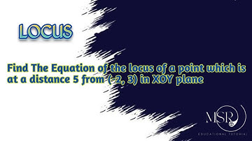 Equation of Locus of a point which is at a distance 5 from (-2, 3) in XOY plane