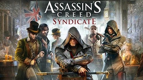 Assassin’s Creed: Syndicate - A Spanner in the Works - 100% Sync  - Sequence 01