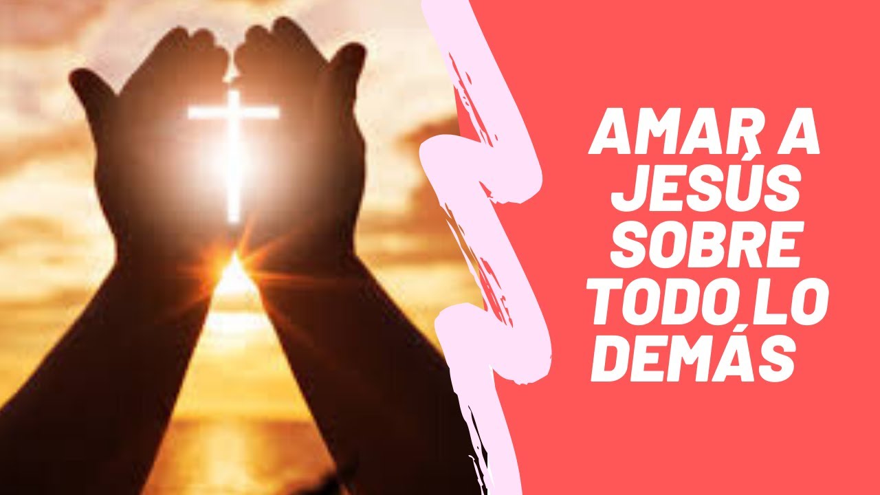 Amar A Jesús Sobre Todo Lo Demás Devocional En Vivo Mateo 1037 39