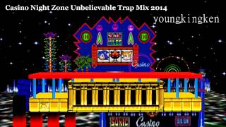 Casino Night Zone Unbelievable Trap Mix 2014