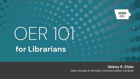 OER 101 for Librarians