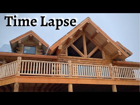 Meadowlark Log Home Time Lapse and Video - Bare Ground Through Roof