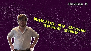 Making My Dream Space FPS | Devlog 0