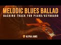 🎹 Moody 90s Blues Rock Ballad Keys Backing Track for Piano / Keys (E Aeolian – 53 BPM) #alphajams