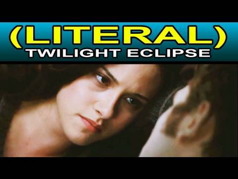 LITERAL Twilight Eclipse Trailer Parody