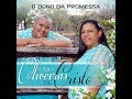 As Oliveiras de Cristo - CD: O Dono da Promessa  - Música: O Dono da Promessa