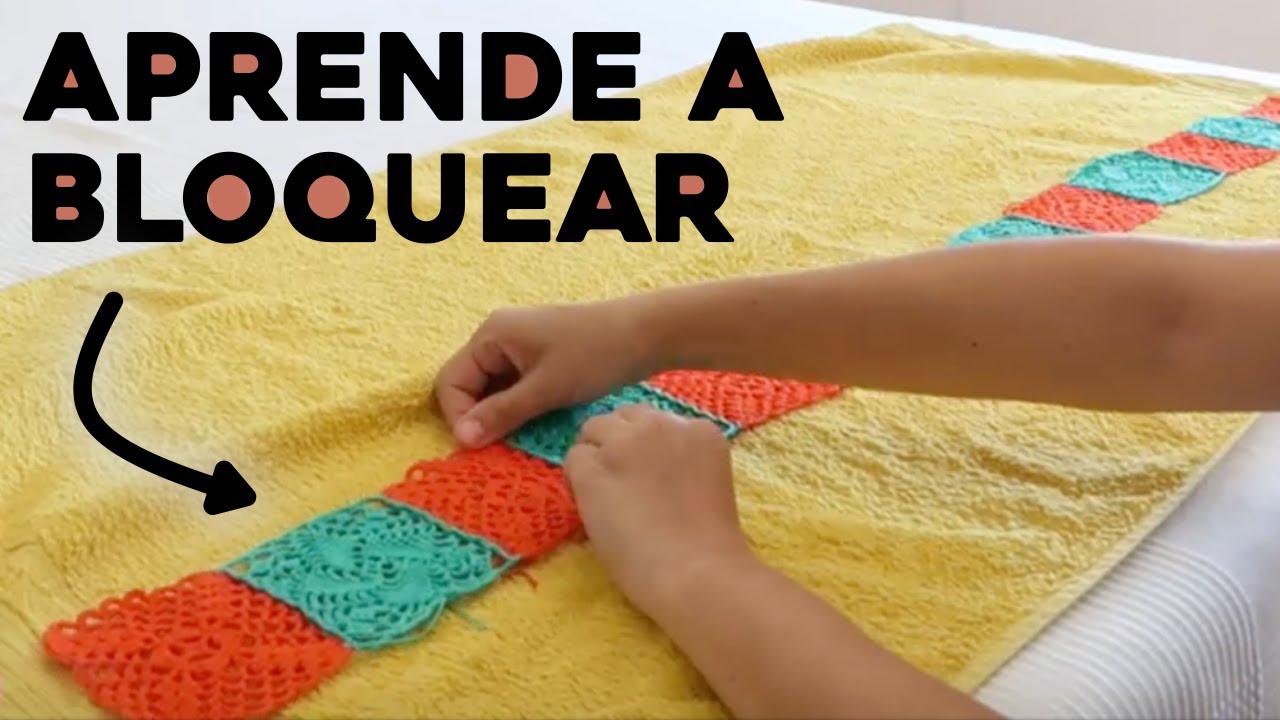 CÓMO BLOQUEAR TEJIDO: aprende a bloquear tejidos a crochet, tutorial paso a paso | Ahuyama Crochet