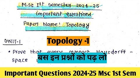 Topology Important Questions 2024-25 || Msc mathematics 1st Semester ||