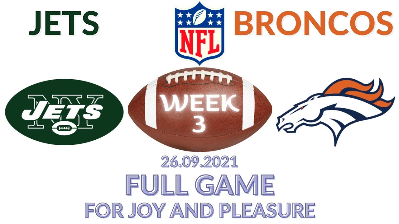 🏈New York Jets vs Denver Broncos Week 3 NFL 20212022 Full Game Watch