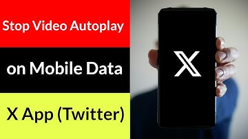 X App (Twitter): Stop Video Autoplay on Mobile Data | Don