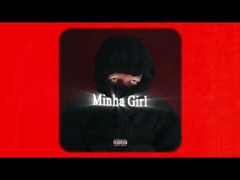 Minha Girl (ft. Djimetta) [prod. Zxviche_evo, fb.unico]