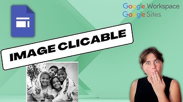 Des images clicables sur ton Google Sites ?
