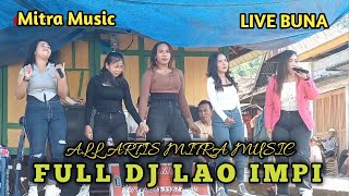 Lao Impi All Artis Mitra Music Live Buna 