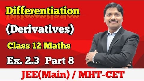 Differentiation Ex.2.3 Part 8 | Class 12 Maths | Maharashtra Board | Dinesh Sir