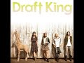 Draft King / Hey My Love
