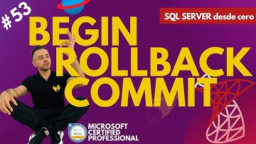 TRANSACCIONES en SQL Server - #53 Microsoft SQL Server desde cero