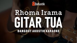 gitar tua - rhoma irama (akustik karaoke)