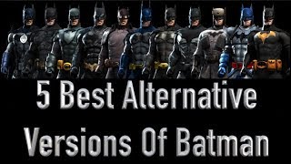 5 Best Alternative Versions Of Batman