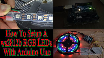 How To Setup A ws2812b RGB LEDs With Arduino Uno
