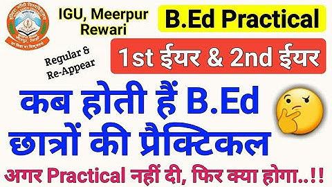 b.ed practical 2022, igu b.ed practical 2022,igu b.ed 1st year practical,igu b.ed 2nd year practical