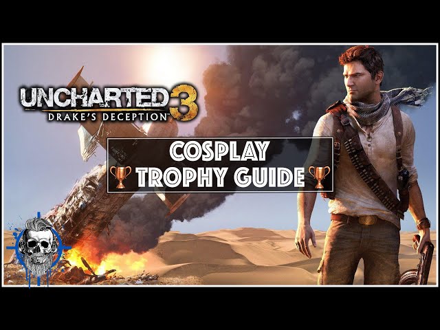 Uncharted 3: Drake's Deception (NDC) - Outrun The Flames Trophy Guide [PS4]  