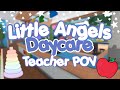 Little angels daycare  teacher pov roblox