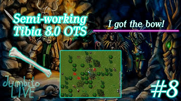 I got the bow! - Semi-working Tibia 8.0 OTS #8