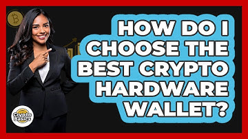 How Do I Choose The Best Crypto Hardware Wallet? - CryptoBasics360.com