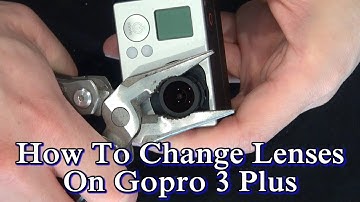 Change Your Lens On Gopro 3 Plus
