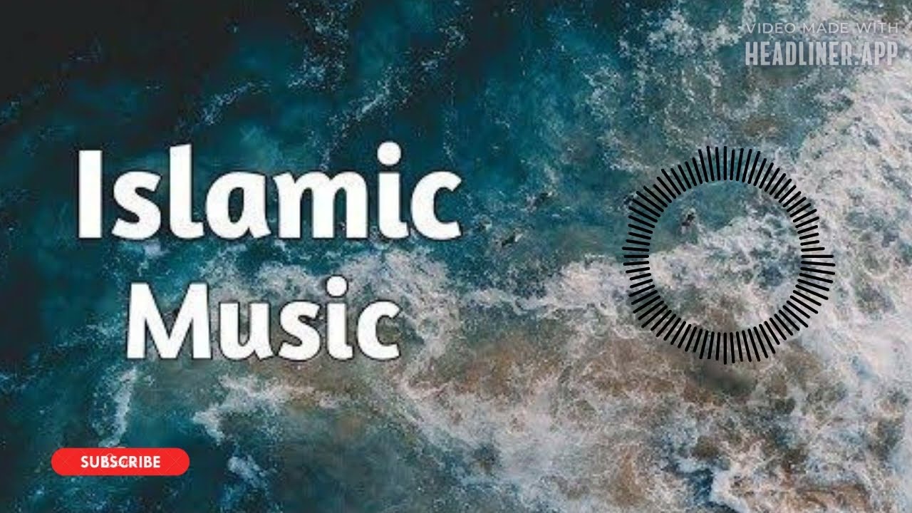 Islamic Background Music No Copyright Islamicmusic Islamic