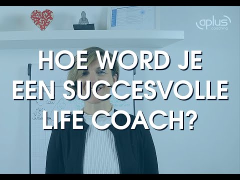 Hoe word je een succesvolle life coach