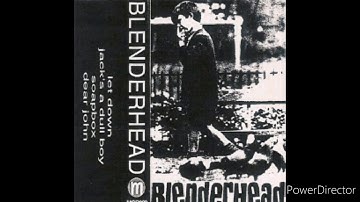Blenderhead - Let Down