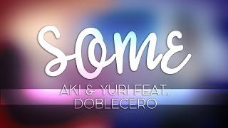 Video thumbnail of "【Aki | Yuri | Doble】 썸(Some) 【Cover en Español】"