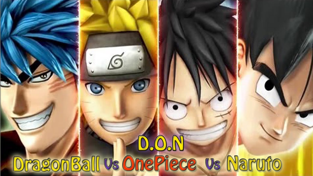 Don Dragonball Vs Onepiece Vs Naruto Youtube