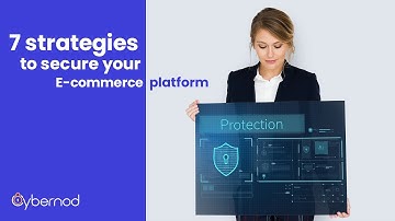 7 strategies to secure your ecommerce platform