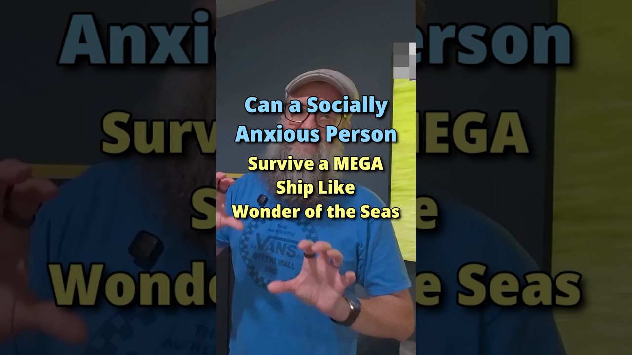 Suffer from Social Anxiety?  Here’s how to Enjoy your cruise and avoid overstimulating environments.