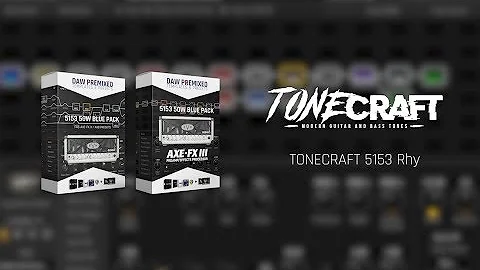 Fractal Axe-Fx II / Axe-Fx III / AX8 Presets | #𝐓𝐎𝐍𝐄𝐂𝐑𝐀𝐅𝐓 𝟓𝟏𝟓𝟑 𝟓𝟎𝐖 𝐁𝐥𝐮𝐞 𝐏𝐚𝐜𝐤