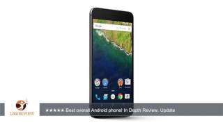 Huawei Nexus 6P unlocked smartphone, 64GB Graphite (US Warranty) | Review/Test