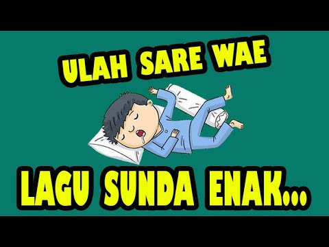 LAGU SUNDA KOCAK! ULAH SARE WAE ORIGINAL BY AWING