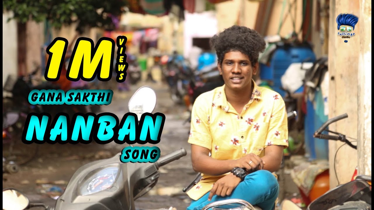 Nanban Song  Poda THAMBI Pithala Kunda  Gana Sakthi  Pullingo Media