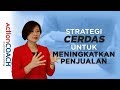 Strategi cerdas untuk meningkatkan penjualan