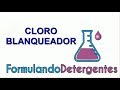 FORMULANDO     CLORO BLANQUEADOR