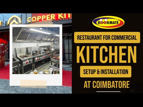 Restaurant Kitchen Setup Tour in Coimbatore Commercial Kitchen Setup Installation in Coimbatore