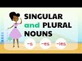 Singular and Plural Nouns for Kids