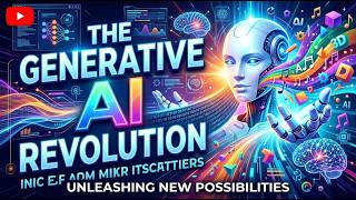 The Generative AI Revolution