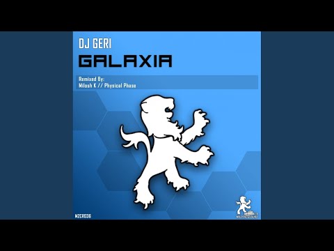 DJ Geri — Galaxia (Milosh K Remix)
