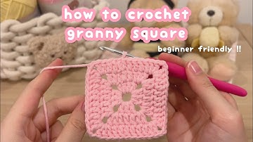 ☁️ how to crochet granny square as a complete beginner | crochet foundation basic