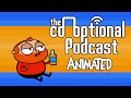The Co-Optional Podcast Animated: The Bru