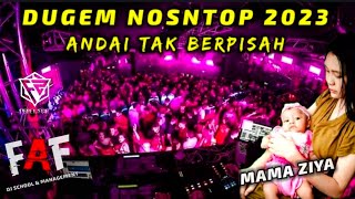 DUGEM ANDAI TAK BERPISAH PAS BUAT YANG LAGI GALAU || REMIX NONSTOP 2023 [ DJ FAJAR ZEN ]