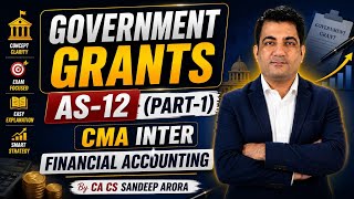 Government Grants ~ Part-1 ! CMA Inter Financial Accounting ! Demo Lectures